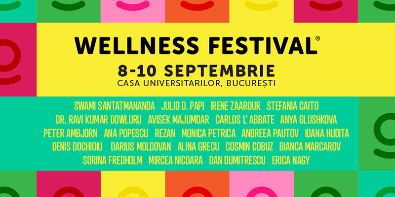 Wellness Festival 2017: descoperă o viață mai bună
